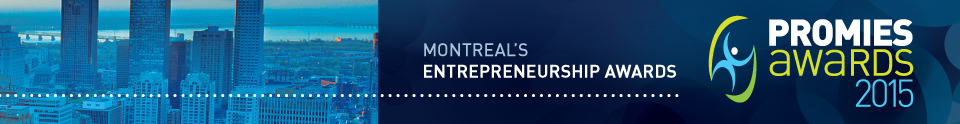 Promies Awards  - Montreal's Entrepreneurship Awards